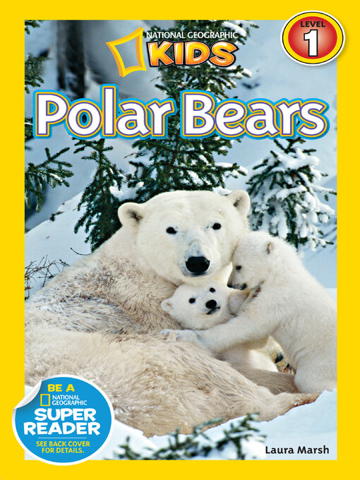Title details for Polar Bears (National Geographic Kids Readers, Level 1) by Laura Marsh - Available
